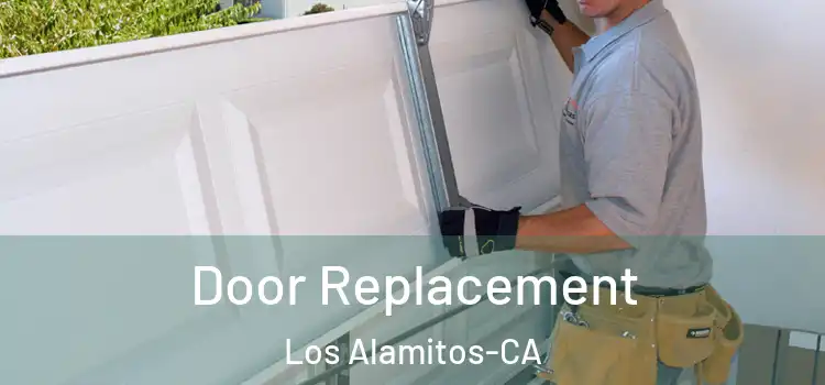  Door Replacement Los Alamitos-CA