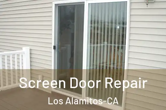  Screen Door Repair Los Alamitos-CA
