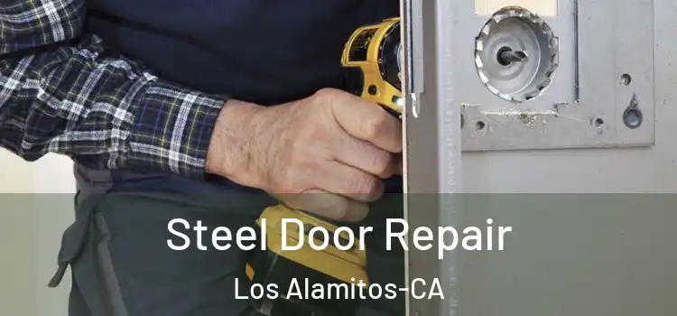  Steel Door Repair Los Alamitos-CA